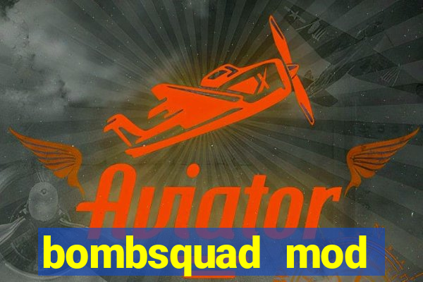 bombsquad mod manager download